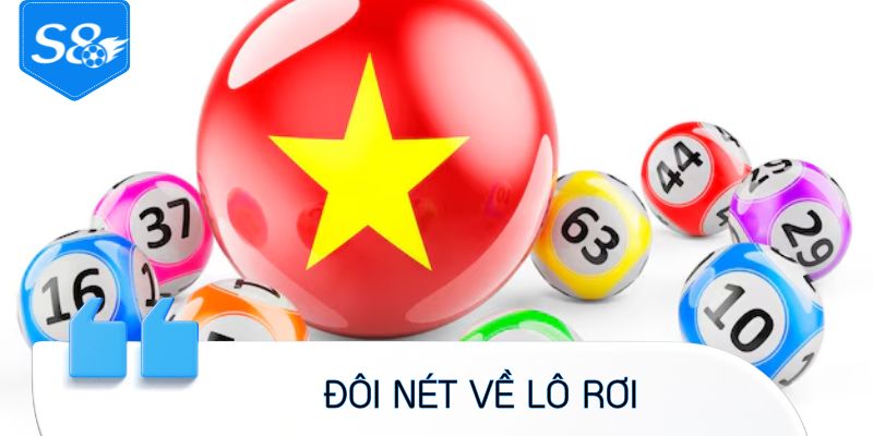 Đôi nét về lô rơi