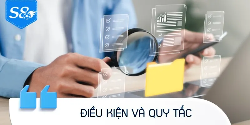 Điều kiện và quy tắc nhận khuyến mãi nạp đầu S8