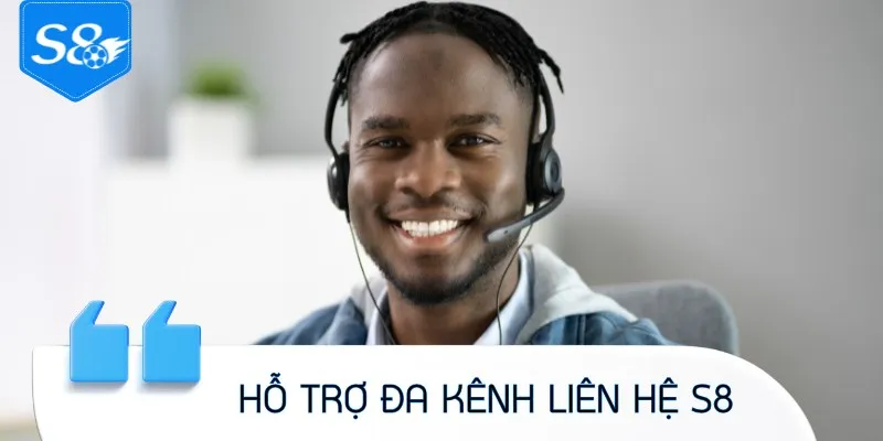 Hỗ trợ nhiều phương thức liên hệ S8