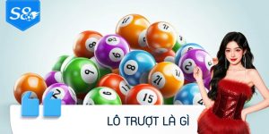 Lô Trượt Là Gì - Phương Pháp Chọn Lô Tiềm Năng Dễ Trúng Nhất
