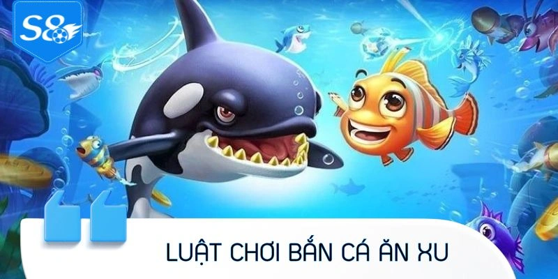 Hướng dẫn luật chinh phục bắn cá ăn xu