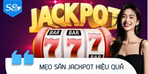 Mẹo Săn Jackpot Hiệu Quả – Bí Quyết Trúng Lớn Cho Cao Thủ