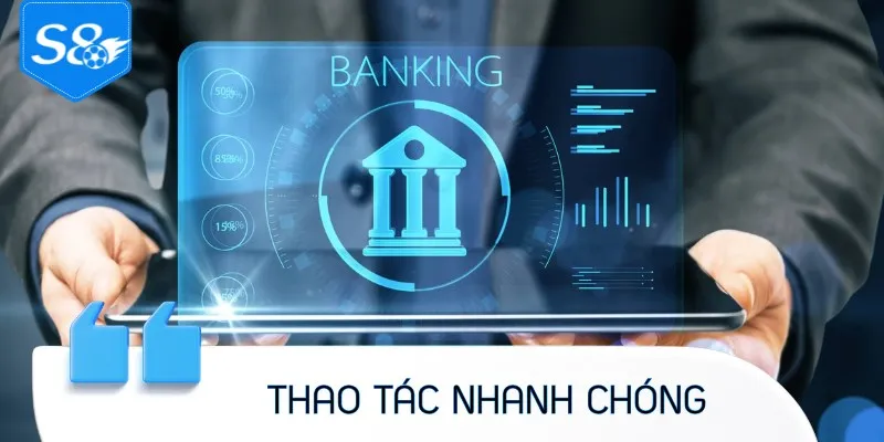 Thao tác nạp tiền S8 nhanh chóng, dễ thực hiện
